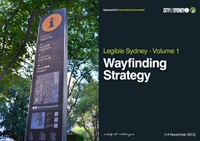 Legible Sydney Wayfinding Strategy Part1of2