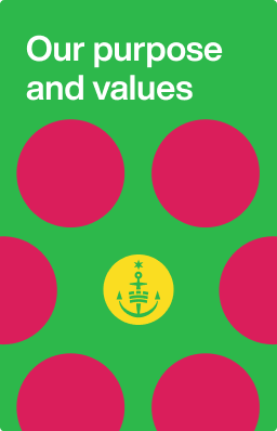 Our purpose and values