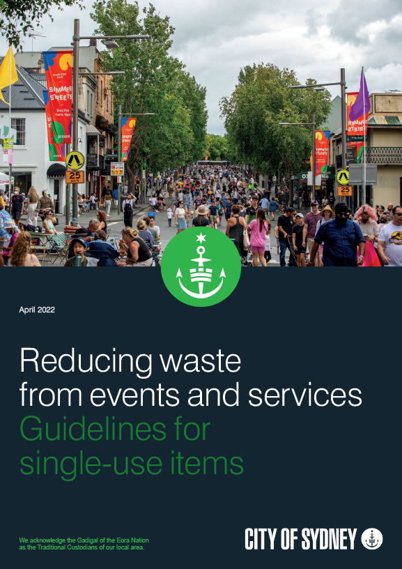 Reducing waste from events and services: Guidelines for single use items - April 2022
