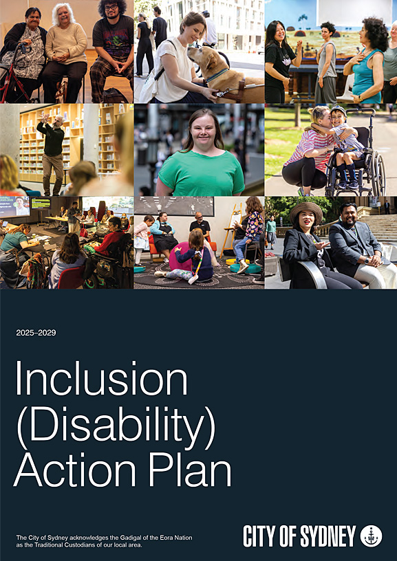 Collage of diverse people with disabilities in various everyday settings, with text reading "2025-2029 Inclusion (Disability) Action Plan, City of Sydney.