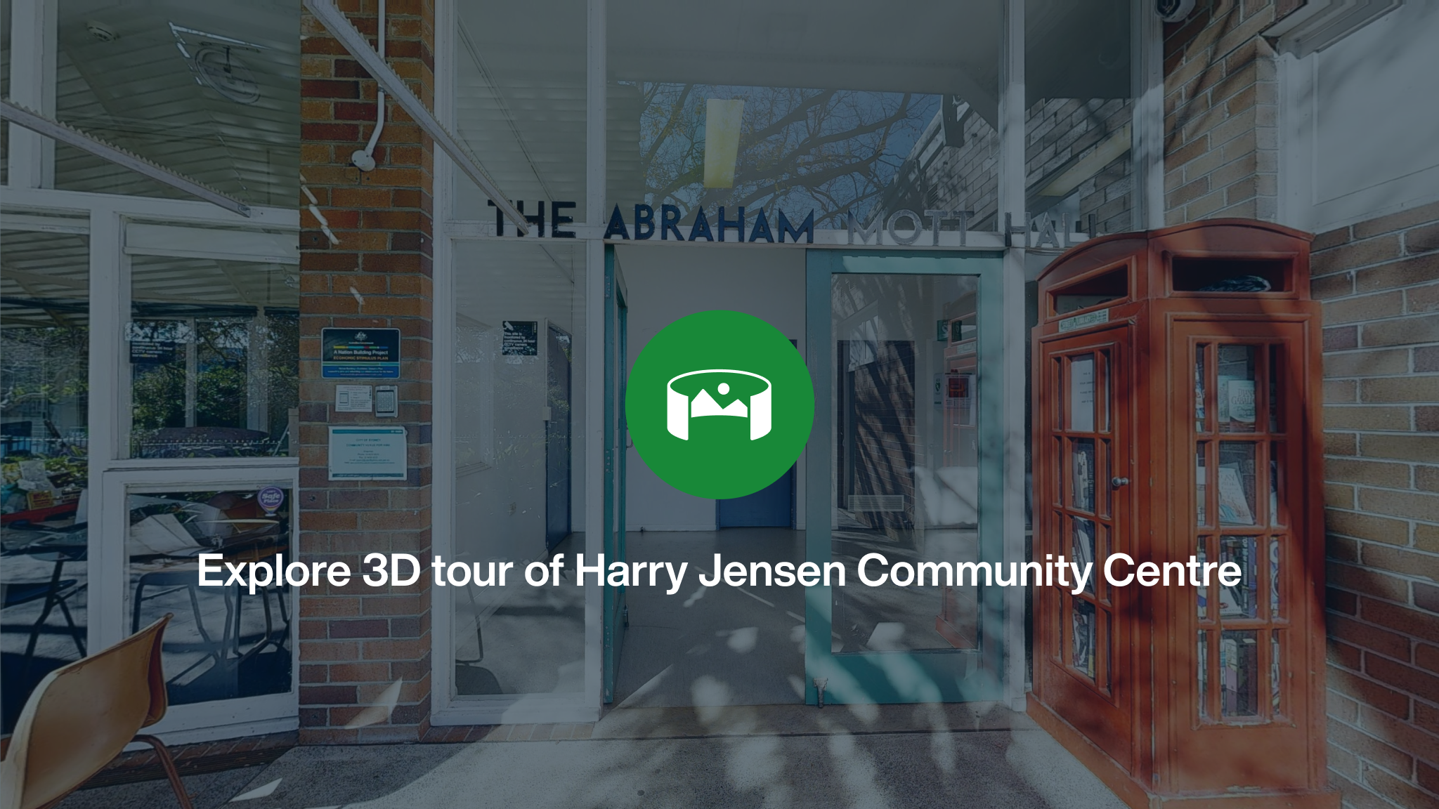 The front entrance to Harry Jensen Community Centre overlayed with a green icon and the words Explore 3D tour of Harry Jensen Community Centre.