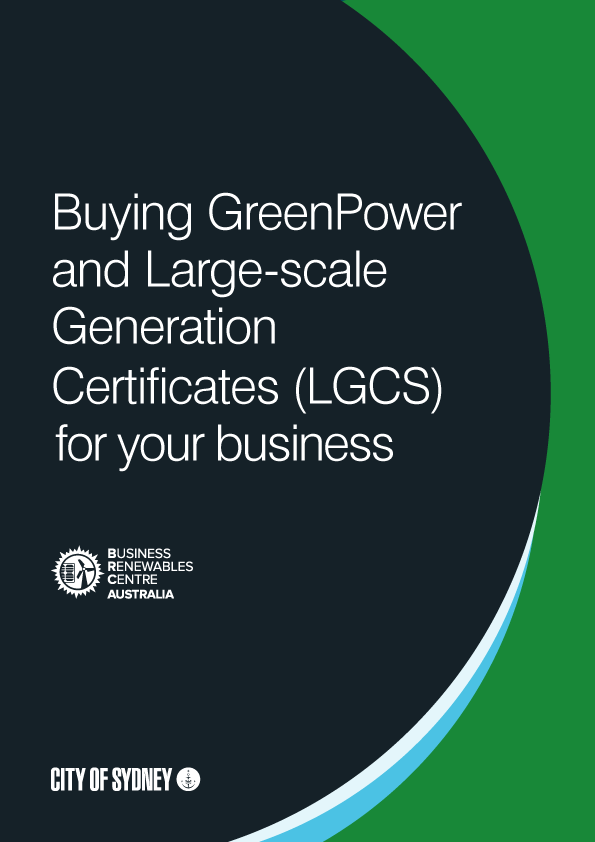 GreenPower and Large scale Generation Certificates guide City of Sydney