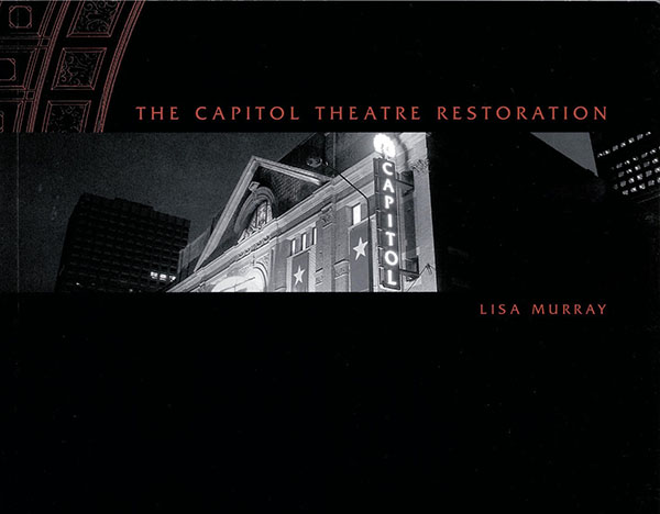 The Capitol Theatre Restoration