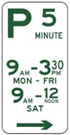 A parking sign indicating that this area is 5 minute parking between 9:30am to 3:30pm on Monday to Friday, and between 9am to 12 noon on Saturday.