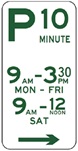 A parking sign indicating that this area is 10 minute parking between 9:30am to 3:30pm on Monday to Friday, and between 9am to 12 noon on Saturday.