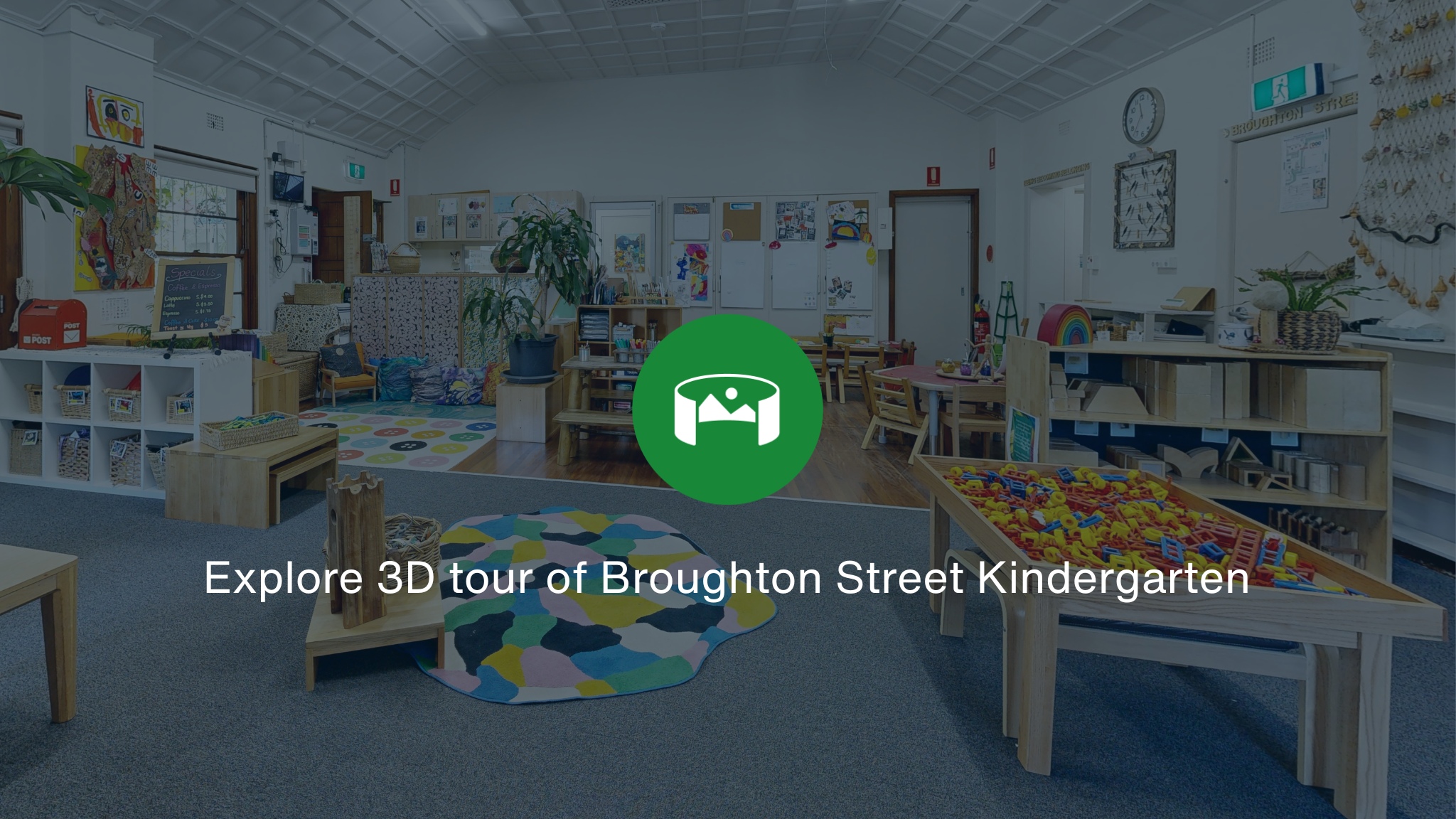 Inside the playroom at Broughton Street Kindergaten overlayed with a green icon and the words Explore 3D tour of Broughton Street Kindergarten.