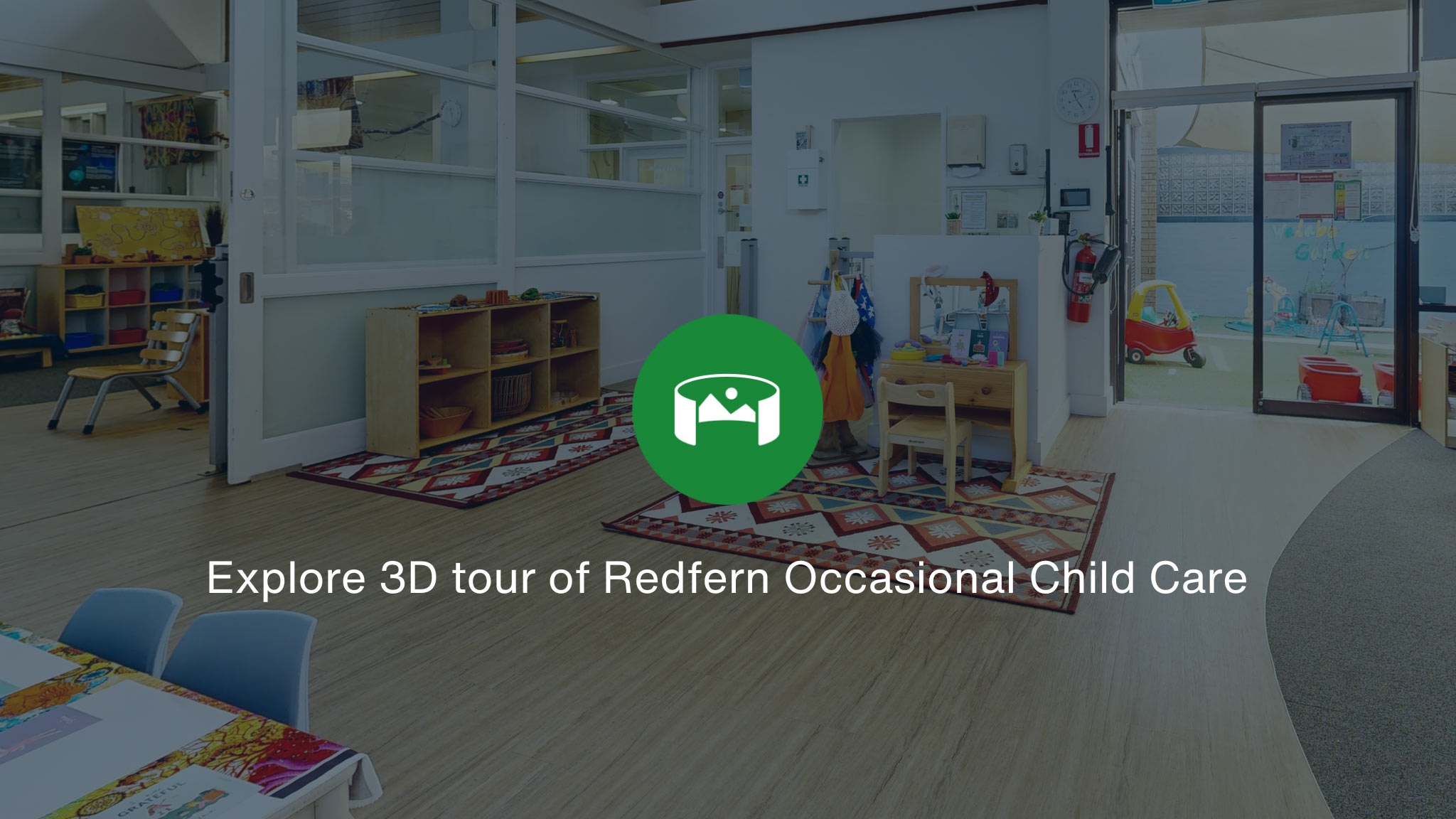 Inside the playroom at Redfern Occasional Child Care overlayed with a green icon and the words Explore 3D tour of Redfern Occasional Child Care